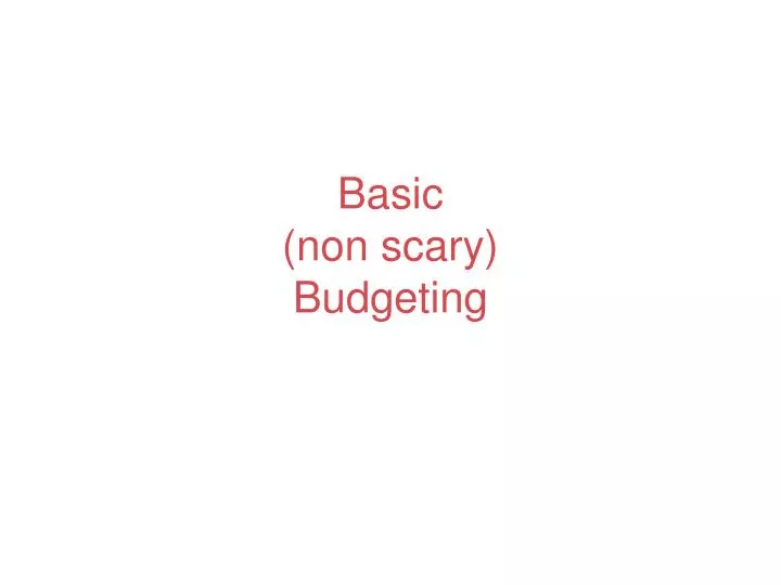 basic non scary budgeting