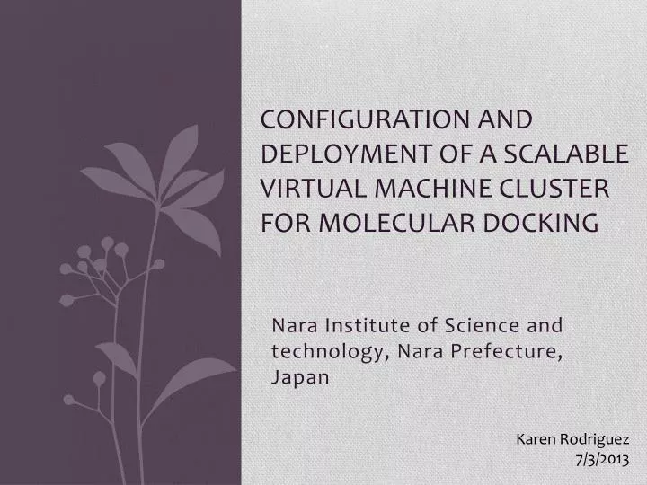 configuration and deployment of a scalable virtual machine cluster for molecular docking