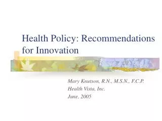 Health Policy: Recommendations for Innovation