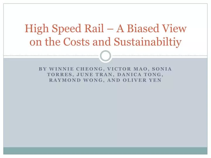 high speed rail a biased view on the costs and sustainabiltiy