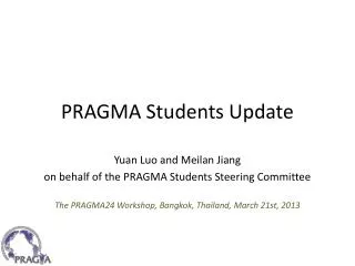 PRAGMA Students Update