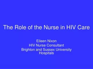 The Role of the Nurse in HIV Care