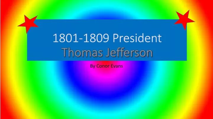1801 1809 president thomas jefferson