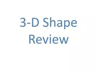 3-D Shape Review