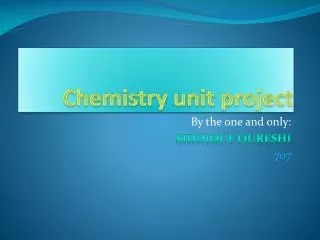 Chemistry unit project