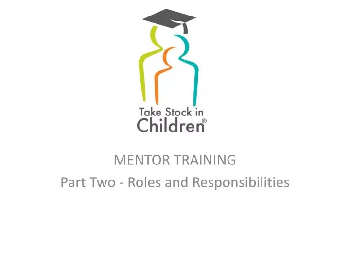 mentor training part two roles and responsibilities
