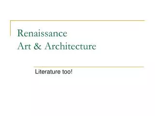 Renaissance Art &amp; Architecture