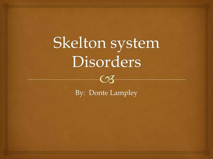 skelton system disorders