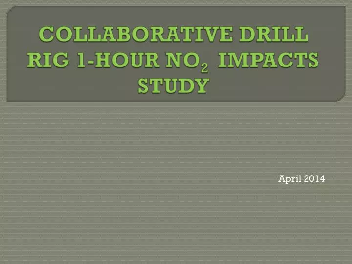 collaborative drill rig 1 hour no 2 impacts study