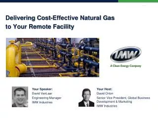 Delivering Cost-Effective Natural Gas to Your Remote Facility