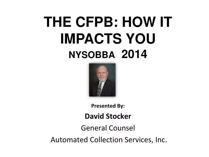 presented by david stocker general counsel automated collection services inc