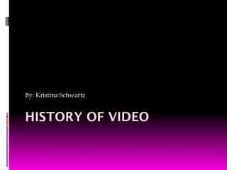 History of video