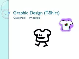 Graphic Design (T-Shirt)