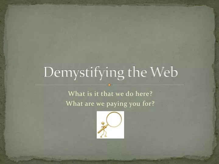 demystifying the web