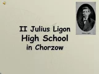 II Julius Ligon High School in Chorzow