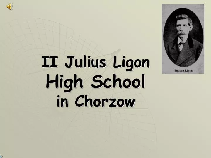 ii julius ligon high school in chorzow