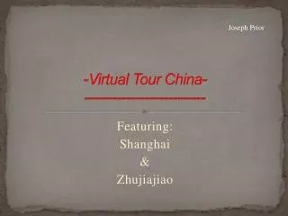 - Virtual Tour China- --------------------------