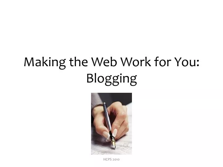 making the web work for you blogging