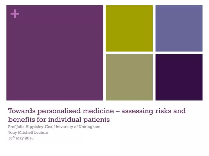 towards personalised medicine assessing risks and benefits for individual patients
