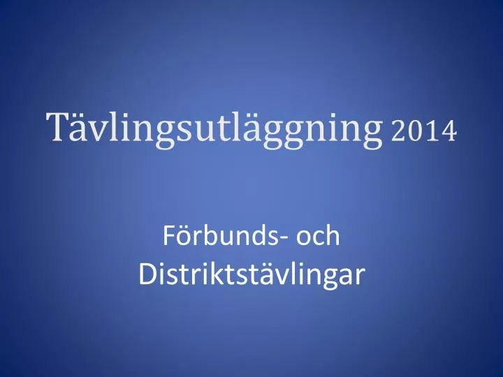 t vlingsutl ggning 2014