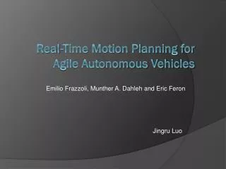 Real-Time Motion Planning for Agile Autonomous Vehicles