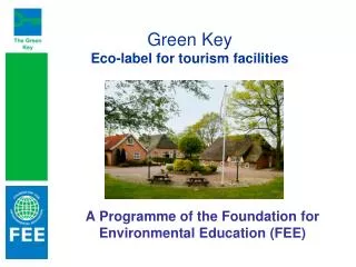 Green Key Eco-label for tourism facilities