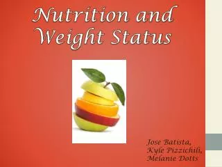 Nutrition and Weight Status