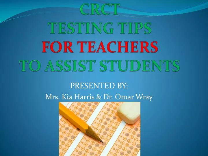 crct testing tips for teachers to assist students