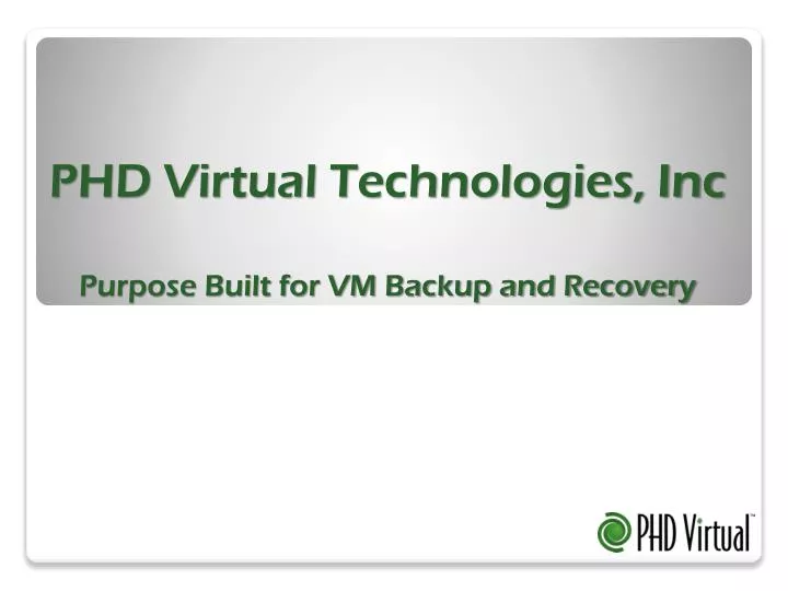 phd virtual technologies inc purpose built for vm backup and recovery