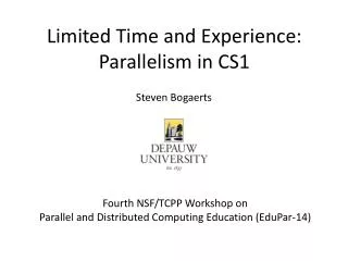 Limited Time and Experience: Parallelism in CS1