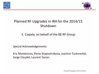 Planned RF Upgrades in IR4 for the 2014/15 Shutdown