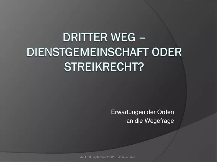 erwartungen der orden an die wegefrage