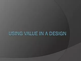 Using value in a design