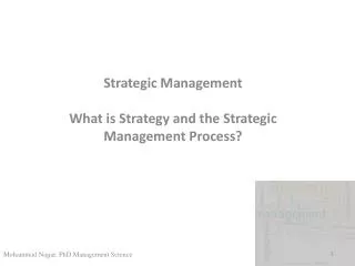 Strategic Management What is Strategy and the Strategic Management Process?