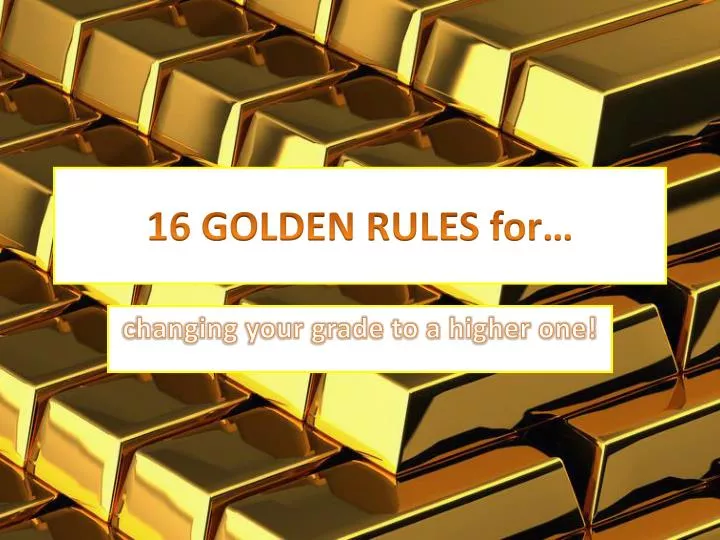 16 golden rules for