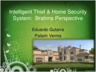 Intelligent Thief &amp; Home Security System: Brahms Perspective
