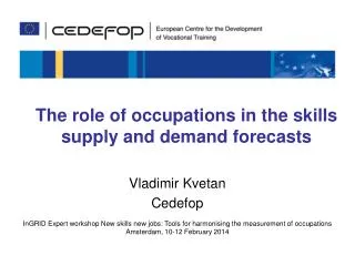 The role of occupations in the skills supply and demand forecasts