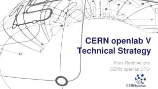 CERN openlab V Technical Strategy