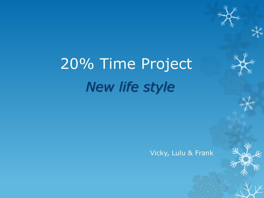 PPT - 20% Time Project: Traveling the World with Vicky, Lulu & Frank ...