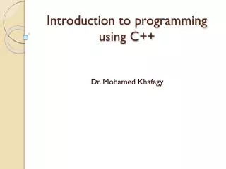 Introduction to programming using C++