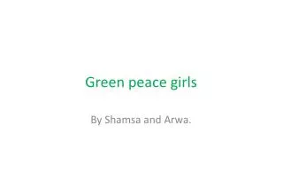 Green peace girls