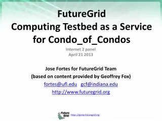 FutureGrid Computing Testbed as a Service for Condo_of _Condos