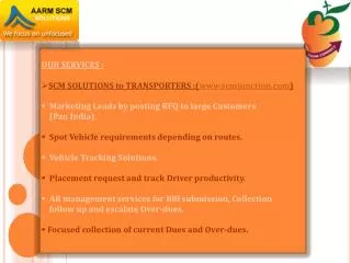 OUR SERVICES : SCM SOLUTIONS to TRANSPORTERS :( scmjunction )