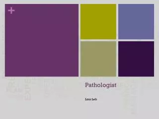 Pathologist