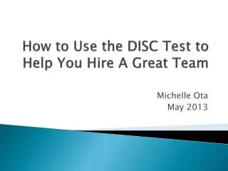 How to Use the DISC Test to Help You Hire A Great Team