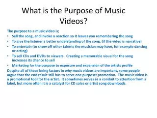 What is the Purpose of Music Videos?