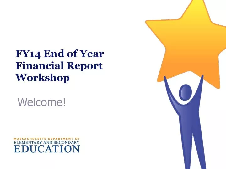 fy14 end of year financial report workshop