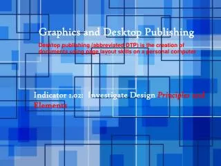 Graphics and Desktop Publishing