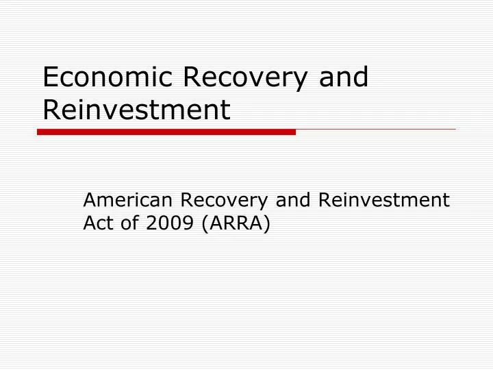 economic recovery and reinvestment