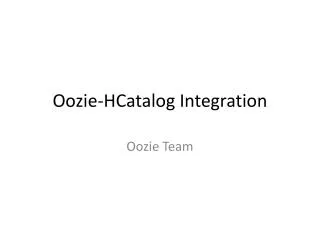 Oozie-HCatalog Integration